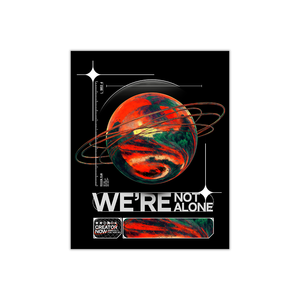 We're Not Alone | Poster